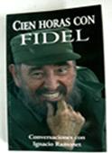 Announce New editions in several languages of the book A hundred hours with Fidel.